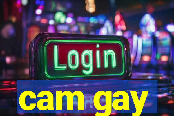 cam gay